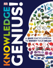 Knowledge Genius!: A Quiz Encyclopedia to Boost Your Brain (DK Knowledge Genius) Cover Image