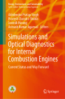 Simulations and Optical Diagnostics for Internal Combustion Engines: Current Status and Way Forward (Energy) By Akhilendra Pratap Singh (Editor), Pravesh Chandra Shukla (Editor), Joonsik Hwang (Editor) Cover Image