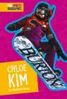 Chloe Kim (Pro Sports Biographies) By Elizabeth Raum Cover Image