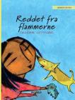 Reddet fra flammerne: Danish Edition of Saved from the Flames Cover Image