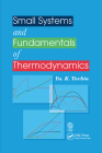 Small Systems and Fundamentals of Thermodynamics By Yu K. Tovbin Cover Image