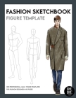 Fashion Sketchbook Male Figure Template: Over 200 male fashion figure templates in 10 different poses By Bye Bye Studio Cover Image