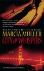 City of Whispers (A Sharon McCone Mystery #28) By Marcia Muller Cover Image