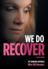 We Do Recover By Germana Rovinelli, Goody Niosi (Editor) Cover Image