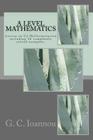 A Level Mathematics: Lesson on C2 Differentiation By G. C. Ioannou Cover Image