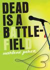 Dead Is a Battlefield By Marlene Perez Cover Image