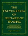 The Encyclopedia of Restaurant Training: A Complete Ready-To-Use Training Program for All Positions in the Food Service Industry with Companion CD-ROM Cover Image
