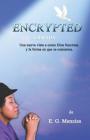 Encrypted: Cifrada - Una nueva vista a como Dios funciona y la forma en que se comunica. Cover Image
