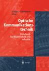 Optische Kommunikationstechnik: Handbuch Für Wissenschaft Und Industrie Cover Image