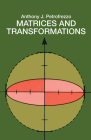 Matrices and Transformations (Dover Books on Mathematics) By Anthony J. Pettofrezzo Cover Image