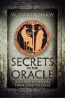 Secrets of the Oracle: A History of Wisdom from Zeno to Yeats Cover Image