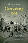 Gettysburg 1963: Civil Rights, Cold War Politics, and Historical Memory in America's Most Famous Small Town (Civil War America) Cover Image