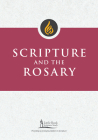 Scripture and the Rosary (Little Rock Scripture Study) By Clifford M. Yeary, Little Rock Scripture Study (Contribution by) Cover Image