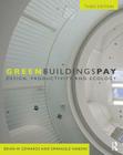 Green Buildings Pay: Design, Productivity and Ecology By Brian Edwards, Emanuele Naboni Cover Image