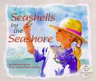 Seashells by the Seashore By Marianne Berkes, Robert Noreika (Illustrator) Cover Image