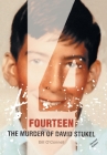 Fourteen: The Murder of David Stukel By Bill O'Connell Cover Image