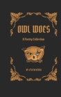 Owl Woes: A Poetry Collection Cover Image
