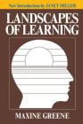 Landscapes of Learning By Maxine Greene Cover Image