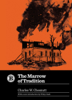 The Marrow of Tradition By Charles W. Chesnutt, Wiley Cash (Introduction by) Cover Image