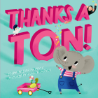 Thanks a Ton! (A Hello!Lucky Book) By Hello!Lucky, Sabrina Moyle, Eunice Moyle (Illustrator) Cover Image