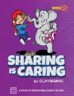 Sharing is Caring By Claybigmac Cover Image