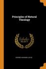 Principles of Natural Theology By George Hayward Joyce Cover Image