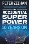 The Accidental Superpower: Ten Years On By Mr. Peter Zeihan Cover Image