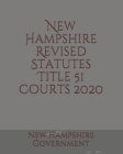 New Hampshire Revised Statutes Title 51 Courts Cover Image