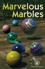 Marvelous Marbles (Cover-To-Cover Books) By Beth Dvergsten Stevens Cover Image