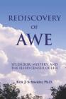 Rediscovery of Awe: Splendor, Mystery, and the Fluid Center of Life Cover Image