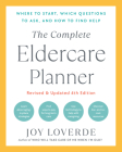 The Complete Eldercare Planner, Revised and Updated 4th Edition: Where to Start, Which Questions to Ask, and How to Find Help Cover Image