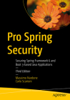 Pro Spring Security: Securing Spring Framework 6 and Boot 3-Based Java Applications Cover Image