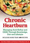 Chronic Heartburn: Managing Acid Reflux and GERD Through Understanding, Diet and Lifestyle Cover Image