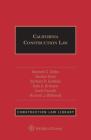 California Construction Law By Barbara R. Gadbois, Dale A. Ortmann, Carlo Paciulli Cover Image