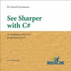 See Sharper with C# (Visual Training series) By Dr. Gerard Verschuuren Cover Image