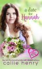 A Date For Hannah By Katy Regnery, Callie Henry Cover Image