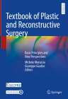 Textbook of Plastic and Reconstructive Surgery: Basic Principles and New Perspectives By Michele Maruccia (Editor), Giuseppe Giudice (Editor) Cover Image