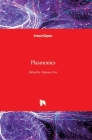 Plasmonics By Tatjana Gric (Editor) Cover Image