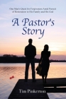 A Pastor's Story By Tim Pinkerton Cover Image