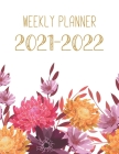 Weekly Planner 2021-2022: July 2021 to June 2022, mid year academic monthly and weekly planner for college students By Julieta Pizpireta Cover Image