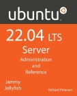 Ubuntu 22.04 LTS Server By Richard Petersen Cover Image