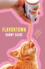Flavortown By Danny Caine Cover Image