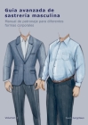 Guía avanzada de sastrería masculina: Manual de patronaje para diferentes formas corporales Cover Image