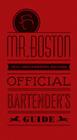Mr. Boston Official Bartender's Guide By Jonathan Pogash (Editor), Ben Fink (Photographer), Rick Rodgers (With) Cover Image