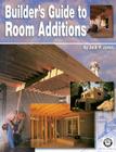 Builder's Guide to Room Additions By Jack Payne Jones, Craftsman Book Co (Manufactured by) Cover Image