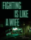 Fighting Is Like a Wife Cover Image