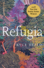 Refugia: Poems (Test Site Poetry Series #1) By Kyce Bello Cover Image