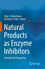 Natural Products as Enzyme Inhibitors: An Industrial Perspective By Vijay L. Maheshwari (Editor), Ravindra H. Patil (Editor) Cover Image