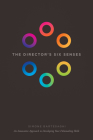 The Director's Six Senses: An Innovative Approach to Developing Your Filmmaking Skills By Simone Bartesaghi Cover Image