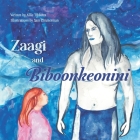 Zaagi and Biboonkeonini Cover Image